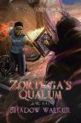 Zortega's Qualum and the Shadow Walker