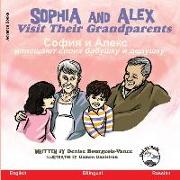 Sophia and Alex Visit Their Grandparents: &#1057,&#1086,&#1092,&#1080,&#1103, &#1080, &#1040,&#1083,&#1077,&#1082,&#1089, &#1085,&#1072,&#1074,&#1077