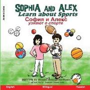 Sophia and Alex Learn about Sports: &#1057,&#1086,&#1092,&#1080,&#1103, &#1080, &#1040,&#1083,&#1077,&#1082,&#1089, &#1091,&#1079,&#1085,&#1072,&#1102
