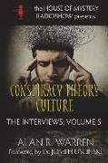 Conspiracy Theory Culture: The Interviews