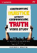 Confronting Injustice without Compromising Truth Video Study