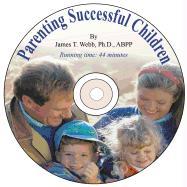 Parenting Successful Children [With Paperback Book]