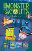 Junior Monster Scouts 4 Books in 1!: The Monster Squad, Crash! Bang! Boo!, It's Raining Bats and Frogs!, Monster of Disguise