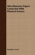 Miscellaneous Papers Connected with Physical Science