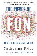 The Power of Fun