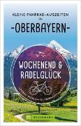 Wochenend und Radelglück – Kleine Fahrrad-Auszeiten in Oberbayern