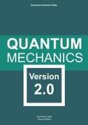 Quantum Mechanics: Version 2.0