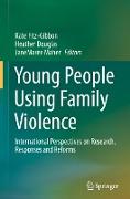 Young People Using Family Violence