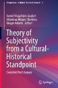 Theory of Subjectivity from a Cultural-Historical Standpoint