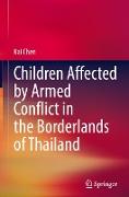 Children Affected by Armed Conflict in the Borderlands of Thailand