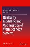 Reliability Modelling and Optimization of Warm Standby Systems