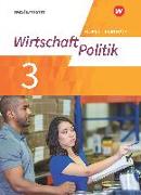 Wirtschaft - Politik 3. Arbeitsbuch. Für Gymnasien (G9) in Nordrhein-Westfalen - Neubearbeitung