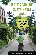 Reimagining Sustainable Cities