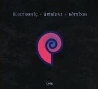 Electronic Ambient Remixes Vol.1