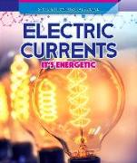 Electric Currents: It's Energetic