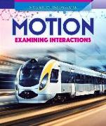 Motion: Examining Interactions