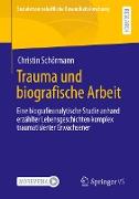 Trauma und biografische Arbeit