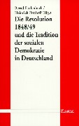 Die Revolution 1848/49 und die Tradition der sozialen Demokratie in Deutschland