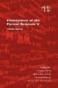 Foundations of the Formal Sciences V