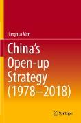 China¿s Open-up Strategy (1978¿2018)