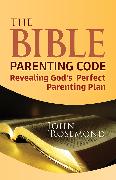 The Bible Parenting Code