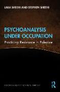 Psychoanalysis Under Occupation