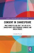 Consent in Shakespeare