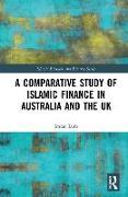 A Comparative Study of Islamic Finance in Australia and the UK