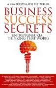 Business Success Secrets: Entrepreneurial Thinking That Works