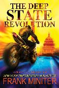 The Deep State Revolution, 2