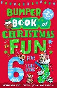 Bumper Book of Christmas Fun for 6 Year Olds