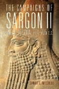 Campaigns of Sargon II, King of Assyria, 721-705 B.C
