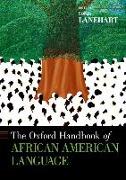 The Oxford Handbook of African American Language