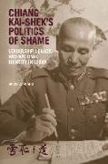 Chiang Kai-shek's Politics of Shame