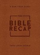 The Bible Recap - A One-Year Guide to Reading and Understanding the Entire Bible, Deluxe Edition - Brown Imitation Leather