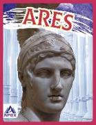 Greek Gods and Goddesses: Ares