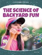 The Science of Backyard Fun