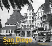 San Diego Then and Now®