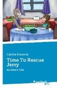 Time To Rescue Jerry