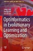 Optinformatics in Evolutionary Learning and Optimization