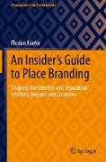 An Insider's Guide to Place Branding