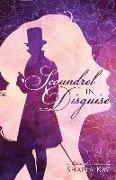 Scoundrel In Disguise: A Historical Romance