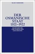 Der Osmanische Staat 1300-1922
