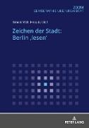 Zeichen der Stadt: Berlin ¿lesen¿