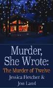 Murder, She Wrote: The Murder of Twelve