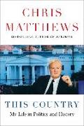 This Country: My Life in Politics and History