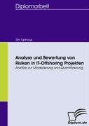 Analyse und Bewertung von Risiken in IT-Offshoring Projekten