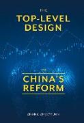 The Top-Level Design of China's Reform