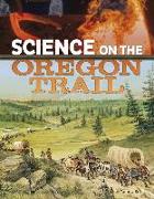 Science on the Oregon Trail