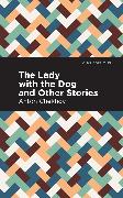 The Lady with the Dog and Other Stories